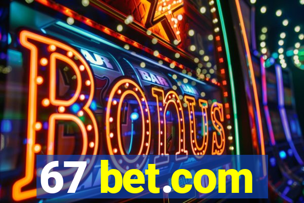 67 bet.com